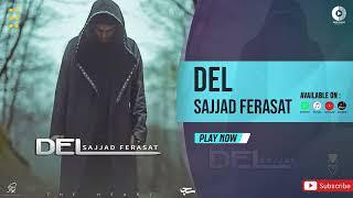 Sajjad Ferasat - Del | OFFICIAL SOUND TRACK سجاد فراست - دل