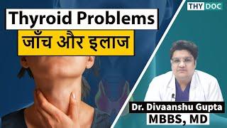 Thyroid Problems-Diagnosis,Treatment, Hypothyroidism, Hyperthyroidism,Thyroid ka ilaj, ThyDoc Health