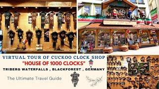 BLACKFOREST CUCKOO CLOCKS | VIRTUAL TOUR | HOUSE OF 1000 CLOCKS| TRIBERG , GERMANY | 4K