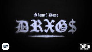 Shanti Dope - Drxg$ (Official Lyric Video)