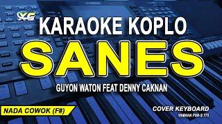 GuyonWaton x Denny Caknan - Sanes (Karaoke Lirik Tanpa Vokal) Nada Pria