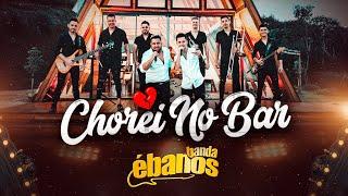 Ebanos - Chorei no bar