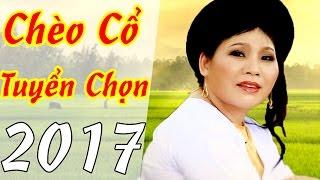 Hát Chèo Cổ Việt Nam Hay Mới Nhất 2017 | ALbum Huyền Phin