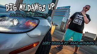Dig My Dawgz Up...