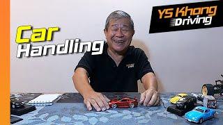 Understanding Your Car's Handling - A Quick Tutorial | YS Khong Driving