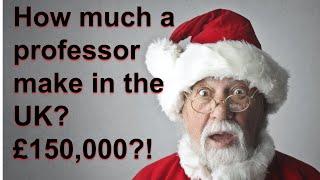 How much a professor make in the UK? | Assistant Professor | Associate Professor | Full Professor