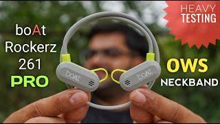 I Tested Boat Rockerz 261 Pro OWS Neckband  Worth the Hype?