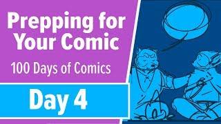 Prepping for Your Comic - 100 Days of Making Comics 2 - DAY 4