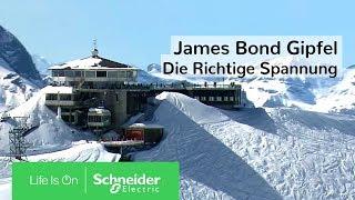 Die richtige Spannung auf dem James-Bond-Gipfel | Schneider Electric Schweiz