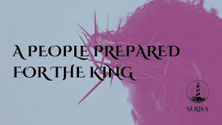 Sunday Worship: Stand and Deliver - A People Prepared for the King part 2 (3-9-25)