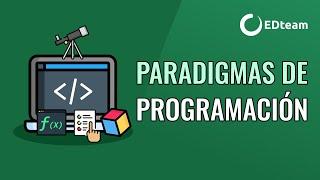 ¿Qué son los paradigmas de programación?