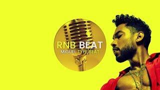 R&B : Miguel Type Beat