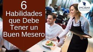 6 Habilidades que Debe Tener un Buen Mesero