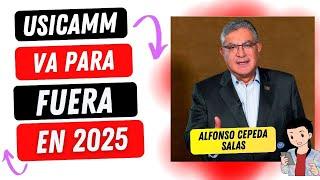 USICAMM SE VA EN EL 2025 !!!: ALFONSO CEPEDA SALAS