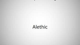 How to say Alethic in English?