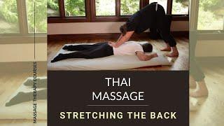 Thai Massage | Stretching the Back