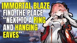 Immortal Blaze Quest Guide: Find the place "Next to a Ring and Hanging Eaves"