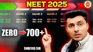 NEET 2025 Strategy for 700+ | Action plan & roadmap for neet 2025 by Shreyas sir | Start from Zero !