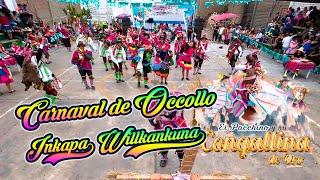 Carnaval de Occollo - Ayacucho - Inkapa Willkankuna / Pacchino de Oro 2024 Hatari P