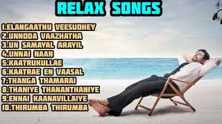 Relaxation songs |Relax songs |Tamil jukebox song |Isai Playlist