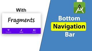 Bottom Navigation Bar With Fragments in Android Studio | Kotlin