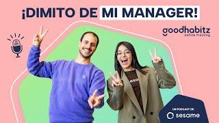 ¡Dimito de mi manager! – Sesame & Goodhabitz 5x08