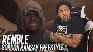 YALL NEVER LET ME DOWN! | REMBLE - "Gordon Ramsay Freestyle" (REACTION!!!)