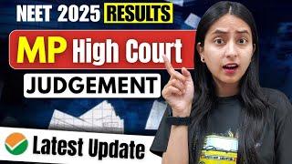 NEET 2025 Results: MP High Court Latest Update #neet #neet2025 #update