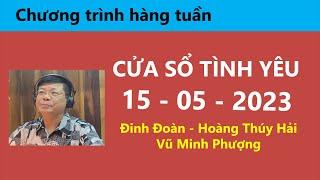 Nghe Cửa Sổ Tình Yêu hôm nay 15/5/2023 | Tư Vấn Chuyện Thầm Kín - Hôn Nhân - Tình Dục Đinh Đoàn