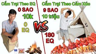 Thử Thách Cắm Trại Theo EQ Của Bản Thân 0 Sao vs 9 Sao | Cắm Trại 10k VS 10 Triệu