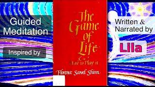 Guided Meditation inspired from The Game of Life Affirmations by Florence Scovel Shinn