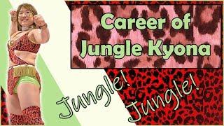Career of Jungle Kyona