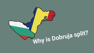 Why is Dobruja/Dobrogea split?