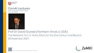 ComAI Lecture with Prof. Dr. David Gunkel: "A Techno-Ethics for the 21st Century and Beyond“