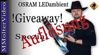 Auflösung Giveaway OSRAM LEDambient Spezial von MMolterVideo