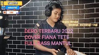 Dero Engkau Mendua Terbaru 2022 COVER by Fiana Tete X Chapter V Bass HOREG