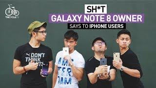 Sh*t Galaxy Note 8 Owner Says To iPhone Users | TricycleTV