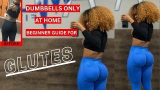 How I BUILT MY GLUTE at Home || Dumbbells only **From FLAT to PLUMB**