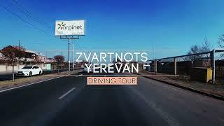 Driving Tour, Zvartnots to Yerevan, Armenia, 4K 60fps