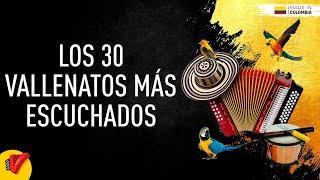 Los 30 Vallenatos Más Escuchados - Sentir Vallenato