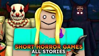 ROBLOX - Short Horror Games - ALL STORIES - [Full Walkthrough]