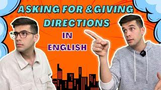 Asking For & Giving Directions In English!