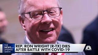 Texas Congressman Ron Wright dies after battle with Covid-19