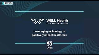 WELL Health Technologies Corp. (TSXV: WELL) - 2020 TSX Venture 50