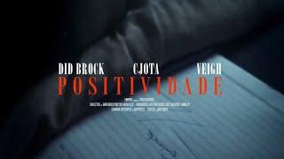 Did Brock ft.Cjota & Veigh - Positividade (Prod.LZSoltaEssaAqui & Souza Beats) [7021-TAPE]