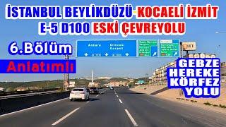 İstanbul Beylikdüzü - Kocaeli İzmit Eski yol E 5 Çevreyolu 6. Bölüm Gebze Hereke Körfez arası yolu