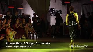 Milena Plebs & Sergey Sokhnenko, Russian Tango Congress 2018.