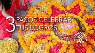 3 Pasos para lograr celebrar tus logros