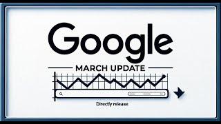 The March 2024 Google Update Was Massive. Here’s What to Do Next