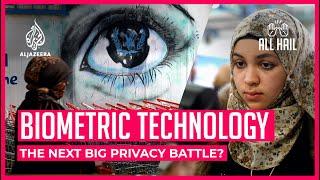 Do biometrics protect or compromise our privacy? | All Hail The Algorithm